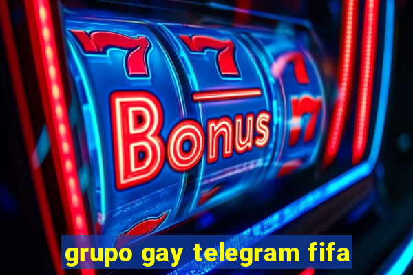 grupo gay telegram fifa